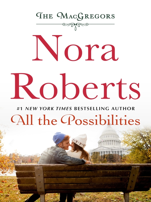Title details for All the Possibilities by Nora Roberts - Available